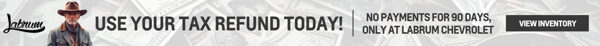 Use Your Tax Refund Today!